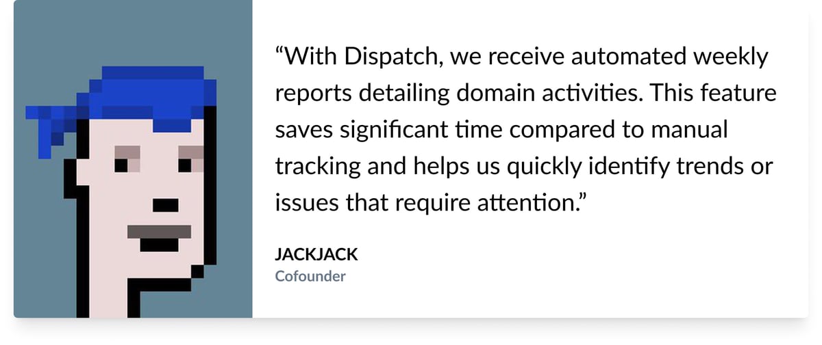 Jack Jack, Cofounder of Base Name Service, testimonial quote about Dispatch