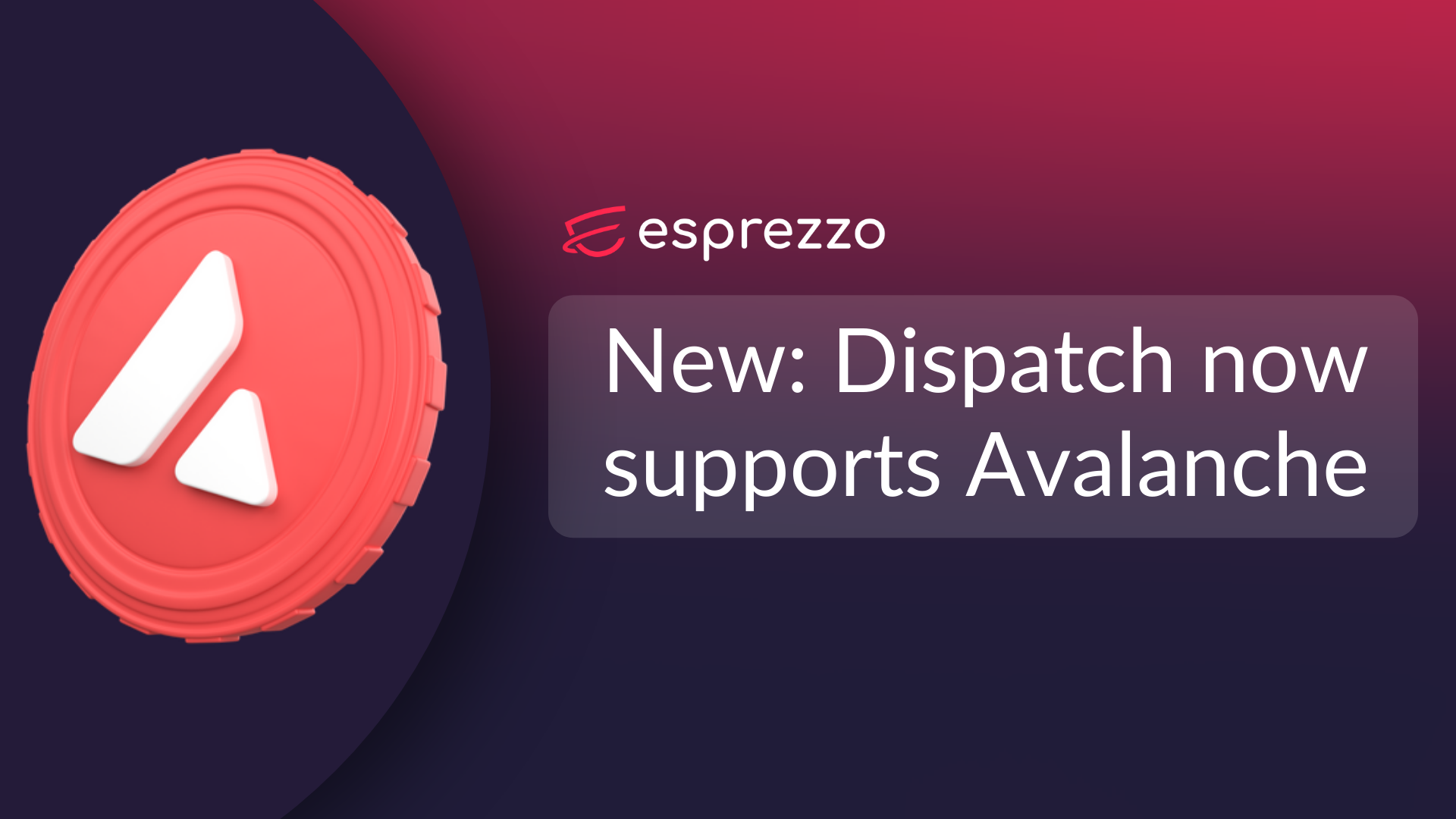 Esprezzo logo with Avalanche token and text reading Dispatch Now Supports Avalanche